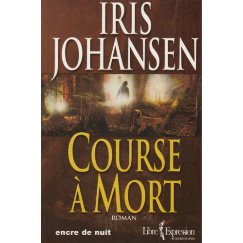 Course a mort  Iris Johansen